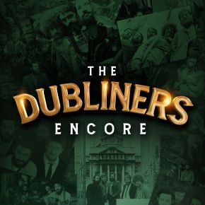 Image for The Dubliners Encore - Official Stage Show